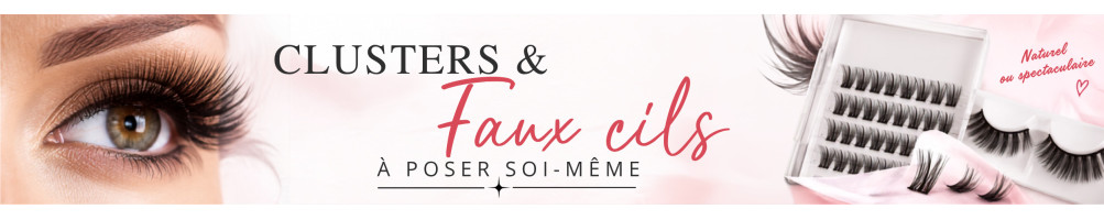 Clusters & Faux Cils